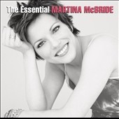The Essential Martina Mcbride