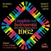 Complete Pop Instrumental Hits of the Sixties, Vol.3: 1962