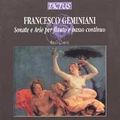 Geminiani: Sonate e Arie per flauto / Festina Lente