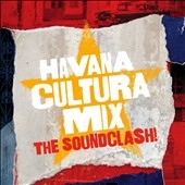 Gilles Peterson Presents... Havana Cultura Mix: The Soundclash! Gilles Peterson Presents... Havana Cultura Mix: The Soundclash!