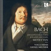 Johann Bach, Johann Christoph Bach, Johann Michael Bach: Motetten