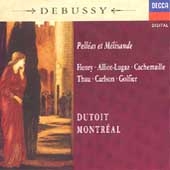 Debussy: Pelleas et Melisande Debussy: Pelleas et Melisande