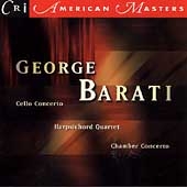 Barati: Cello Concerto, Harpsichord Quartet, etc Barati: Cello Concerto, Harpsichord Quartet, etc