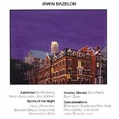 Bazelon: Junctures, Sunday Silence, etc / Farberman, Lundy