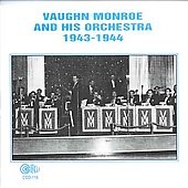 Vaughn Monroe and His Orchestra: 1943-1944
