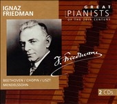 Great Pianists of the 20th Century - Ignaz Friedman