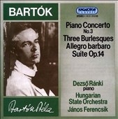 Bartok: Piano Concerto no 3, etc / Ranki, Ferencsik Bartok: Piano Concerto no 3, etc / Ranki, Ferencsik