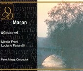 Massenet: Manon / Maag, Freni, Pavarotti, et al Massenet: Manon / Maag, Freni, Pavarotti, et al