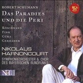 Schumann: Das Paradies und Peri Op.50 (10/21-22/2005)  / Nikolaus Harnoncourt(cond), BRSO & Chorus, Dorothea Roschmann(S), etc