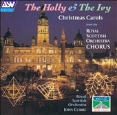 The Holly & The Ivy / Currie, Royal Scottish National Orchestra,  Royal Scottish National Chorus