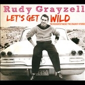 Rudy Grayzell/Let's Get Wild[AH16837]