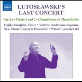ルトスワフスキ:ラスト・コンサート ルトスワフスキ:ラスト・コンサート