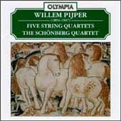 Pijper: Five String Quartets / The Schoenberg Quartet Pijper: Five String Quartets / The Schoenberg Quartet