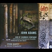J.Adams: Son of Chamber Symphony, String Quartet J.Adams: Son of Chamber Symphony, String Quartet