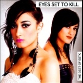 Eyes Set To Kill/The Best of ESTK
