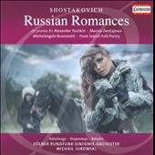 Shostakovich: Russian Romances Shostakovich: Russian Romances