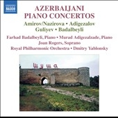 Azerbaijani Piano Concertos - Amirov & Nazirova, Adigezalov, Guliyev, Badalbeyli