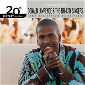 20th Century Masters - The Millennium Collection: The Best of Donald Lawrence & the Tri-City Singers *