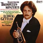 Italian Trumpet Concertos / Ludwig Guettler, Max Pommer