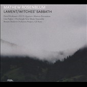 Mathew Rosenblum: Lament/Witches Sabbath