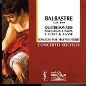 Balbastre: Sonatas for Harpsichord / Brosse, Concerto Rococo