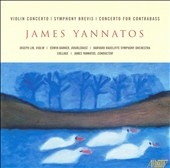 MUSIC OF JAMES YANNATOS:VIOLIN CONCERTO/SYMPHONY BREVIS/ETC:J.YANNATOS(cond)/HARVARD RADCLIFFE SYMPHONY ORCHESTRA/ETC