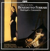 Ferrari: Madrigali e Canzonette / Ensemble Incantato