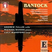 Epoch - Bantock: Cello Sonatas, etc / Fuller, Dussek, et al