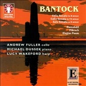 Epoch - Bantock: Cello Sonatas, etc / Fuller, Dussek, et al Epoch - Bantock: Cello Sonatas, etc / Fuller, Dussek, et al