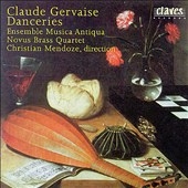 Danceries - Claude Gervaise / Mendoze, Ensemble Musica Antiqua, Novus Brass Quartet
