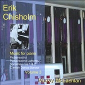 Chisholm: Music for Piano Vol.3 (12/2006) / Murray McLachlan(p)