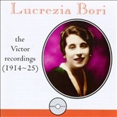 Lucrezia Bori - The Victor Recordings (1914-25)