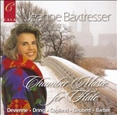 CHAMBER MUSIC FOR FLUTE -DEVIENNE/DRING/GAUBERT/ETC:JEANNE BAXTRESSER(fl)/STANLEY DRUCKER(cl)/ETC CHAMBER MUSIC FOR FLUTE -DEVIENNE/DRING/GAUBERT/ETC:JEANNE BAXTRESSER(fl)/STANLEY DRUCKER(cl)/ETC