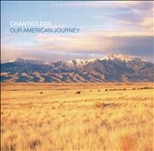 Our American Journey / Chanticleer Our American Journey / Chanticleer