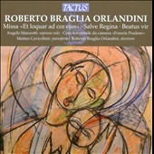R.B.Orlandini: Missa "Et Loquar ad cor Ejus", Salve Regina, Beatus Vir R.B.Orlandini: Missa "Et Loquar ad cor Ejus", Salve Regina, Beatus Vir