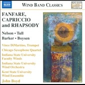 John Boyd/Fanfare, Capriccio &Rhapsody - R.Nelson, F.Tull, W.Barker, A.Boysen[8572528]
