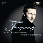Works for Harpsichord - A.Forqueray, J.B.Forqueray