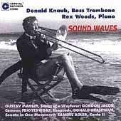 Sound Waves - Mahler, Jacob, Hidas, Grantham / Donald Knaub Sound Waves - Mahler, Jacob, Hidas, Grantham / Donald Knaub