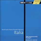 Italia - Verdi, Scelsi, Nono, Pizzetti & Petrassi