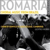 Romaria - Choral Music from Brazil