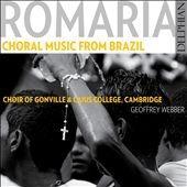 Romaria - Choral Music from Brazil Romaria - Choral Music from Brazil
