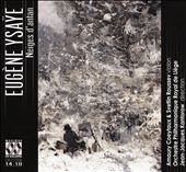 Eugene Ysaye: Neiges d'antan Eugene Ysaye: Neiges d'antan