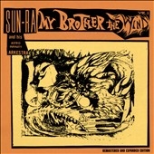 Sun Ra/My Brother the Wind, Vol.1[CCMS22]