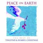 Peace on Earth: The Best of Tingstad & Rumbel Christmas