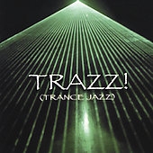 Trazz! (Trance Jazz)