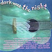 Dark Was the Night: A Tribute to the Music of Blind Willie Johnson
