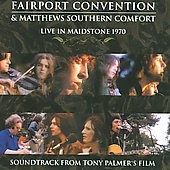 Fairport Convention And Matthews Southern Comfort Fairport Convention And Matthews Southern Comfort
