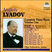 オルガ・ソロヴィエヴァ/Lyadov: Complete Piano Music Vol.1
