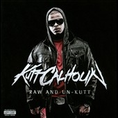 Raw And Un-Kutt Raw And Un-Kutt