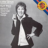 Weill: Berlin and American Theatre Songs / Lotte Lenya